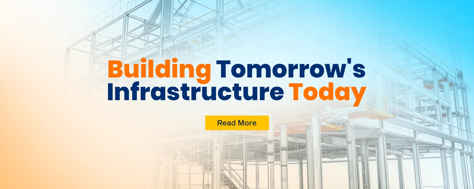 Building Tomorrow's Infrastructure Today